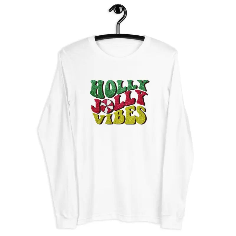 White long-sleeved t-shirt with colorful Holly Jolly Vibes text in ring-spun cotton